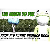 Lee Needs to Pee: A Silly Fun Kid Phonics Book About the 