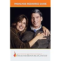Paralysis Resource Guide Paralysis Resource Guide Kindle Spiral-bound