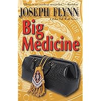 Big Medicine (A John Tall Wolf Novel Book 5) Big Medicine (A John Tall Wolf Novel Book 5) Kindle Paperback