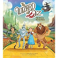The Wizard of Oz: The Official Picture Book The Wizard of Oz: The Official Picture Book Hardcover Kindle