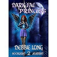 Dark Fae Princess (Queens Of The Fae Book 2) Dark Fae Princess (Queens Of The Fae Book 2) Kindle
