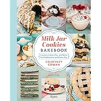 Milk Jar Cookies Bakebook: Cookies, Cakes, Pies, and More for Celebrations and Every Day Milk Jar Cookies Bakebook: Cookies, Cakes, Pies, and More for Celebrations and Every Day Hardcover