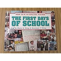 The First Days of School: How to Be an Effective Teacher The First Days of School: How to Be an Effective Teacher Paperback Hardcover