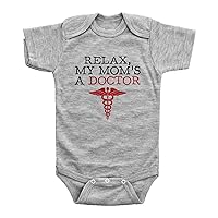 RELAX, MY MOM'S A DOCTOR/Doctor Onesie for Baby Girl or Boy/Infant
