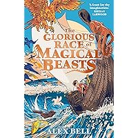 The Glorious Race of Magical Beasts The Glorious Race of Magical Beasts Paperback Kindle
