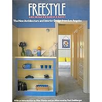 Freestyle: The New Architecture and Interior Design from Los Angeles. Freestyle: The New Architecture and Interior Design from Los Angeles. Hardcover