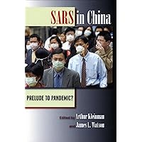 SARS in China: Prelude to Pandemic? SARS in China: Prelude to Pandemic? Kindle Paperback Hardcover