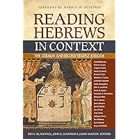 Reading Hebrews in Context: The Sermon and Second Temple Judaism Reading Hebrews in Context: The Sermon and Second Temple Judaism Paperback Kindle