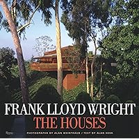 Frank Lloyd Wright: The Houses Frank Lloyd Wright: The Houses Hardcover