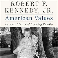 American Values: Lessons I Learned from My Family American Values: Lessons I Learned from My Family Audible Audiobook Paperback Kindle Hardcover Audio CD