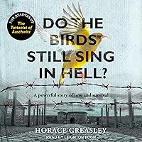 Do the Birds Still Sing in Hell? Do the Birds Still Sing in Hell? Audible Audiobook Kindle Paperback Hardcover Audio CD