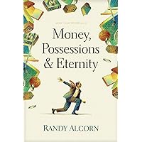 Money, Possessions, and Eternity: A Comprehensive Guide to What the Bible Says about Financial Stewardship, Generosity, Materialism, Retirement, Financial Planning, Gambling, Debt, and More Money, Possessions, and Eternity: A Comprehensive Guide to What the Bible Says about Financial Stewardship, Generosity, Materialism, Retirement, Financial Planning, Gambling, Debt, and More Paperback Audible Audiobook Kindle Audio CD
