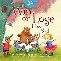 Win or Lose, I Love You! Win or Lose, I Love You! Hardcover Kindle