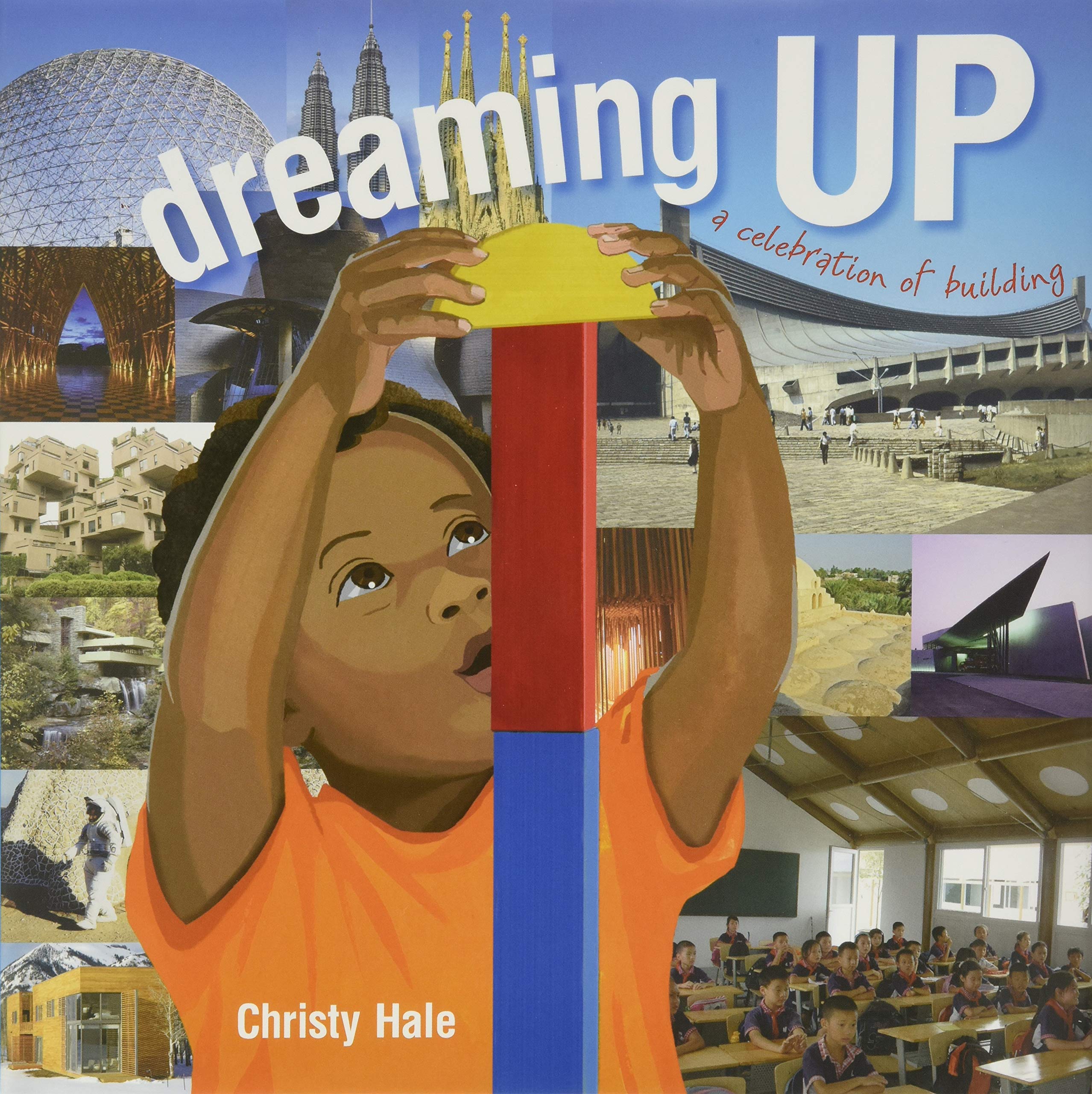 Dreaming Up: A Celebration of Building