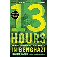 13 Hours: The Inside Account of What Really Happened In Benghazi 13 Hours: The Inside Account of What Really Happened In Benghazi Audible Audiobook Paperback Kindle Hardcover Mass Market Paperback Audio CD