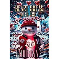 Heart Break with the Snowman (The Snowman Series Book 3)