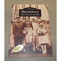 Brunswick: The City by the Sea (GA) (Images of America) Brunswick: The City by the Sea (GA) (Images of America) Paperback Kindle Hardcover