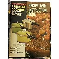 Presto Pressure Cooker , Instructions and Cooking Time Tables, Recipe and Instruction Included