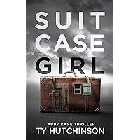 Suitcase Girl: SG Trilogy Book 1 (Abby Kane FBI Thriller 7) Suitcase Girl: SG Trilogy Book 1 (Abby Kane FBI Thriller 7) Kindle Paperback