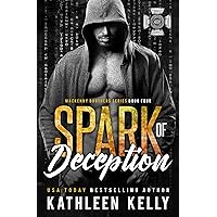 Spark of Deception: MacKenny Brothers Series Book 4: An MC/Band of Brothers Romance Spark of Deception: MacKenny Brothers Series Book 4: An MC/Band of Brothers Romance Kindle Paperback