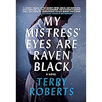 My Mistress' Eyes Are Raven Black (The Stephen Robbins Chronicles Book 2) My Mistress' Eyes Are Raven Black (The Stephen Robbins Chronicles Book 2) Kindle Paperback Audible Audiobook Hardcover