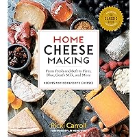 Home Cheese Making, 4th Edition: From Fresh and Soft to Firm, Blue, Goat’s Milk, and More; Recipes for 100 Favorite Cheeses Home Cheese Making, 4th Edition: From Fresh and Soft to Firm, Blue, Goat’s Milk, and More; Recipes for 100 Favorite Cheeses Paperback Kindle Spiral-bound