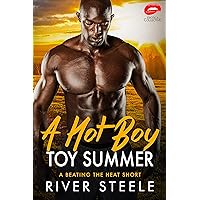 A Hot Boy Toy Summer: A Beating the Heat Short (The Erotica Collective Book 4) A Hot Boy Toy Summer: A Beating the Heat Short (The Erotica Collective Book 4) Kindle