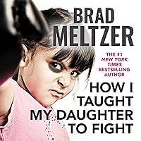 How I Taught My Daughter to Fight How I Taught My Daughter to Fight Audible Audiobook
