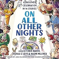 On All Other Nights: A Passover Celebration in 14 Stories On All Other Nights: A Passover Celebration in 14 Stories Hardcover Kindle Audible Audiobook Audio CD