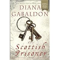 The Scottish Prisoner: A Novel (Lord John Grey Book 4) The Scottish Prisoner: A Novel (Lord John Grey Book 4) Kindle Paperback Audible Audiobook Hardcover Audio CD