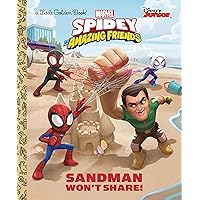 Sandman Won't Share! (Marvel Spidey and His Amazing Friends) (Little Golden Book) Sandman Won't Share! (Marvel Spidey and His Amazing Friends) (Little Golden Book) Hardcover Kindle