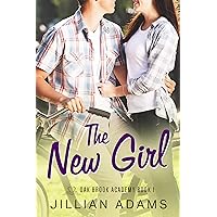 The New Girl: A Young Adult Sweet Romance (Oak Brook Academy Book 1)