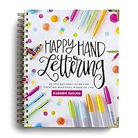 Happy Hand Lettering: An Inspirational Guide for Creating Beautiful Words of Life Happy Hand Lettering: An Inspirational Guide for Creating Beautiful Words of Life Spiral-bound