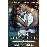 One Winter Night (The Parker's 12 Days of Christmas Book 1) One Winter Night (The Parker's 12 Days of Christmas Book 1) Kindle
