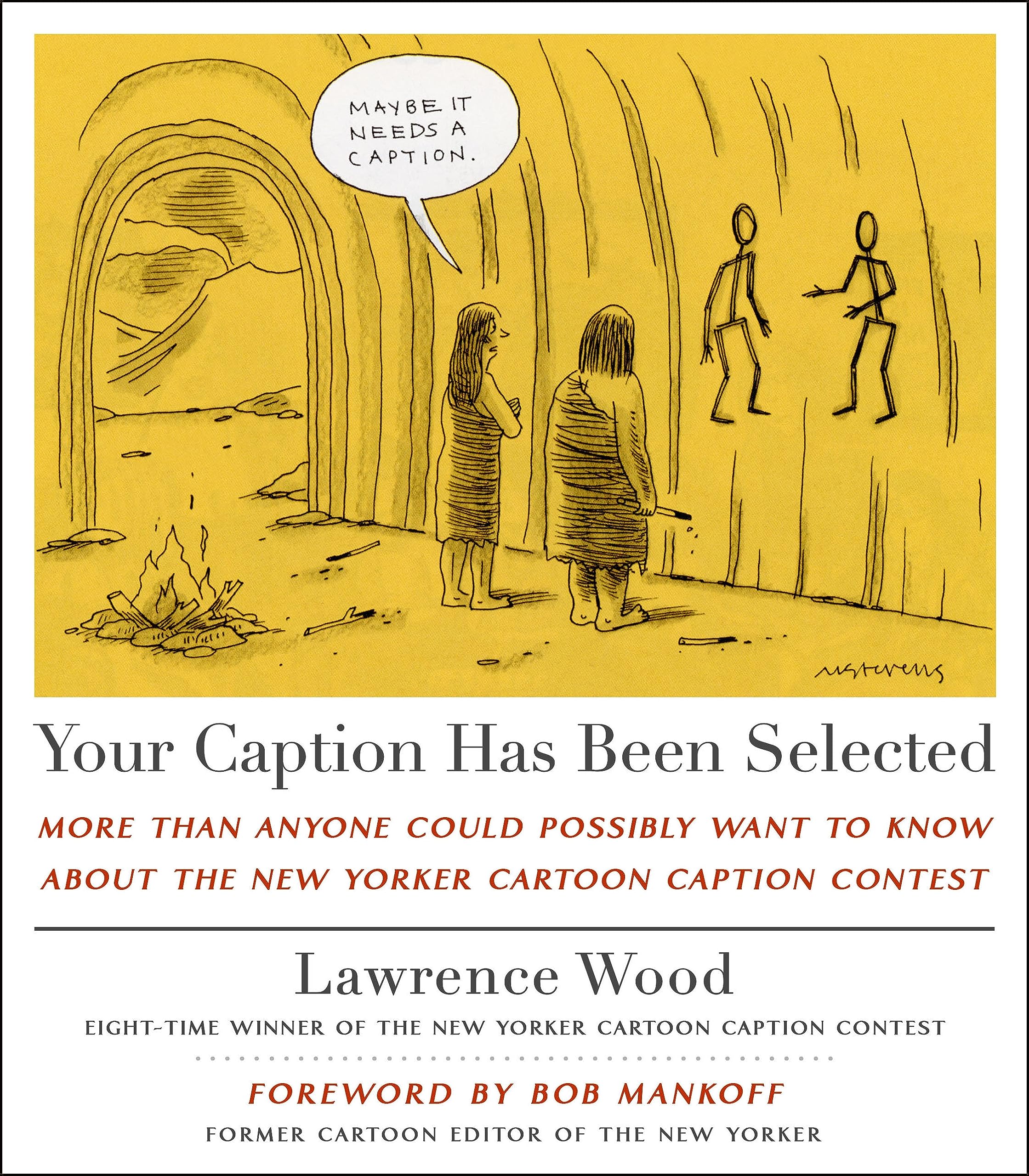 Your Caption Has Been Selected: More Than Anyone Could Possibly Want to Know About The New Yorker Cartoon Caption Contest