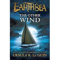 The Other Wind (The Earthsea Cycle Series Book 6) The Other Wind (The Earthsea Cycle Series Book 6) Kindle Audible Audiobook Paperback Hardcover Mass Market Paperback Audio CD