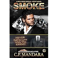 Smoke: A Dark Romance Love Triangle (A Special Agent Novel Book 2) Smoke: A Dark Romance Love Triangle (A Special Agent Novel Book 2) Kindle Audible Audiobook Paperback
