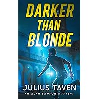 Darker Than Blonde: An Alan Lawson Mystery (Escaping The Agency Book 1)