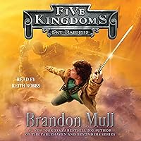 Sky Raiders: Five Kingdoms, Book 1 Sky Raiders: Five Kingdoms, Book 1 Audible Audiobook Kindle Paperback Hardcover Audio CD