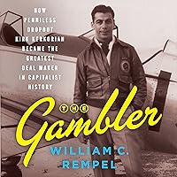 The Gambler: How Penniless Dropout Kirk Kerkorian Became the Greatest Deal Maker in Capitalist History The Gambler: How Penniless Dropout Kirk Kerkorian Became the Greatest Deal Maker in Capitalist History Audible Audiobook Paperback Kindle Hardcover Audio CD