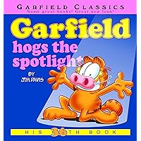 Garfield Hogs the Spotlight: His 36th Book Garfield Hogs the Spotlight: His 36th Book Kindle Paperback