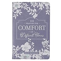 101 Prayers for Comfort in Difficult Times Faux Leather Gift Book