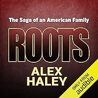 Roots: The Saga of an American Family Roots: The Saga of an American Family Audible Audiobook Paperback Kindle Edition with Audio/Video Hardcover Audio CD Mass Market Paperback