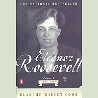 Eleanor Roosevelt: Volume I, 1884-1933 Eleanor Roosevelt: Volume I, 1884-1933 Audible Audiobook Paperback Kindle Hardcover Audio, Cassette