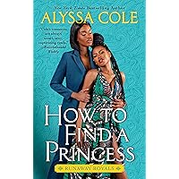 How to Find a Princess: Runaway Royals How to Find a Princess: Runaway Royals Kindle Audible Audiobook Mass Market Paperback Paperback Audio CD