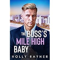 The Boss's Mile High Baby (Billionaires Of La Vega) The Boss's Mile High Baby (Billionaires Of La Vega) Kindle
