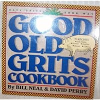 Good Old Grits Cookbook Good Old Grits Cookbook Paperback