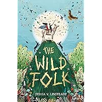 The Wild Folk The Wild Folk Paperback