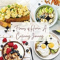 Flavors of Home: A Culinary Journey Flavors of Home: A Culinary Journey Kindle Audible Audiobook