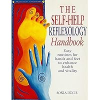 The Self-Help Reflexology Handbook: Easy Home Routines for Hands and Feet to Enhance Health and Vitality (Positive Health) The Self-Help Reflexology Handbook: Easy Home Routines for Hands and Feet to Enhance Health and Vitality (Positive Health) Kindle Paperback